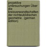 Projektive Untersuchungen Über Die Kreisverwandtschaften Der Nichteuklidischen Geometrie . (German Edition) door Ludwig Walther