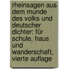 Rheinsagen aus dem Munde des Volks und Deutscher Dichter: Für Schule, Haus und Wanderschaft, vierte Auflage door Karl Joseph Simrock