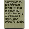 Studyguide For Principles Of Environmental Engineering And Science By Mackenzie L. Davis, Isbn 9780073122359 by Cram101 Textbook Reviews
