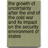 The Growth of Uncertainty After the End of the Cold War and Its Impact on the Security Environment of States