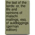 The Last of the Lairds: Or, the Life and Opinions of Malachi Mailings, Esq. of Auldbiggings (German Edition)