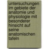 Untersuchungen im Gebiete der Anatomie und Physiologie mit besonderer Hinsicht auf seine anatomischen Tafeln door Matthew Arnold