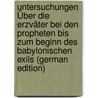 Untersuchungen Über Die Erzväter Bei Den Propheten Bis Zum Beginn Des Babylonischen Exils (German Edition) by Hollmann Rudolf