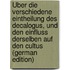Über Die Verschiedene Eintheilung Des Decalogus, Und Den Einfluss Derselben Auf Den Cultus (German Edition)