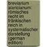 Breviarium Alaricianum: Römisches Recht Im Fränkischen Reich in Systematischer Darstellung (German Edition)