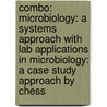 Combo: Microbiology: A Systems Approach with Lab Applications in Microbiology: A Case Study Approach by Chess door Marjorie Kelly Cowan