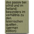 Das Passiv Bei Otfrid Und Im Heliand: Besonders Im Verhältnis Zu Den Lateinischen Quellen . (German Edition)