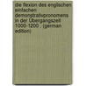 Die Flexion Des Englischen Einfachen Demonstrativpronomens in Der Übergangszeit 1000-1200 . (German Edition) door Seidler Otto