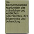 Die blennorrhoischen Krankheiten des männlichen und weiblichen Geschlechtes, ihre Erkenntniss und Behandlung