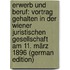 Erwerb Und Beruf: Vortrag Gehalten in Der Wiener Juristischen Gesellschaft Am 11. März 1896 (German Edition)