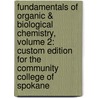 Fundamentals of Organic & Biological Chemistry, Volume 2: Custom Edition for the Community College of Spokane by John E. McMurry