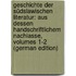 Geschichte Der Südslawischen Literatur: Aus Dessen Handschriftlichem Nachlasse, Volumes 1-2 (German Edition)