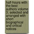 Half-Hours with the Best Authors Volume 3; Selected and Arranged with Short Biographical and Critical Notices