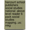 Harcourt School Publishers Social Studies National: Above Level Reader 6 Pack Social Studies Mapping..Us: Mkg door Hsp