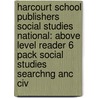 Harcourt School Publishers Social Studies National: Above Level Reader 6 Pack Social Studies Searchng Anc Civ by Hsp
