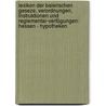 Lexikon der baierischen Geseze, Verordnungen, Instruktionen und Reglementar-verfügungen: Hessen - Hypotheken by Anton Barth
