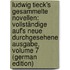 Ludwig Tieck's Gesammelte Novellen: Vollständige Auf's Neue Durchgesehene Ausgabe, Volume 7 (German Edition)