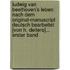 Ludwig Van Beethoven's Leben: Nach Dem Original-manuscript Deutsch Bearbeitet [von H. Deiters]... Erster Band