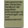 Naturgeschichte des Menschen; Handbuch der populären Anthropologie für Vorlesungen und zum Selbstunterricht door Wagner