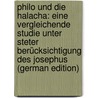 Philo Und Die Halacha: Eine Vergleichende Studie Unter Steter Berücksichtigung Des Josephus (German Edition) by Ritter Bernhard