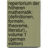 Repertorium Der Höheren Mathematik: (Definitionen, Formeln, Theoreme, Literatur)., Volume 1 (German Edition) door Pascal Ernesto