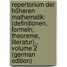 Repertorium Der Höheren Mathematik: (Definitionen, Formeln, Theoreme, Literatur)., Volume 2 (German Edition) door Pascal Ernesto