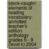 Steck-Vaughn Elements of Reading Vocabulary: Annotted Teacher's Edition Anthology Grades 6 - 9 (Level K) 2004