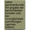 Ueber Gemmenkunde: Mit Angabe Der Berühmtesten Künstler Und Der Vorzüglichsten Sammlungen (German Edition) by Biehler T
