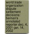 World Trade Organization Dispute Settlement Decisions: Bernan's Annotated Reporter Dec. 4, 2001-Jan. 14, 2002