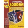 Adornos Para Acorden: Toca Adornos Como Un Profesional En Corto Tiempo! (spanish Language Edition), Book & Dvd door Rogelio Maya