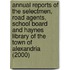 Annual Reports of the Selectmen, Road Agents, School Board and Haynes Library of the Town of Alexandria (2000)