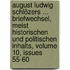 August Ludwig Schlözers ... Briefwechsel, Meist Historischen Und Politischen Inhalts, Volume 10, Issues 55-60