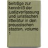 Beiträge Zur Kenntniß Der Justizverfassung Und Juristischen Litteratur In Den Preussischen Staaten, Volume 1