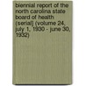 Biennial Report of the North Carolina State Board of Health (Serial] (Volume 24, July 1, 1930 - June 30, 1932) door North Carolina. State Board Of Health
