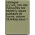 Catalogue Gï¿½Nï¿½Ral Des Manuscrits Des Bibliothï¿½Ques Publiques De France, Volume 29,&Nbsp;Issue 1