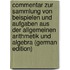 Commentar Zur Sammlung Von Beispielen Und Aufgaben Aus Der Allgemeinen Arithmetik Und Algebra (German Edition)