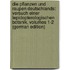 Die Pflanzen Und Raupen Deutschlands: Versuch Einer Lepidopterologischen Botanik, Volumes 1-2 (German Edition)