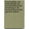 Enzyklopädie Und Methodologie Der Rechtswissenschaft: (Einleitung in Die Rechtswissenschaft) (German Edition) by Gareis Karl