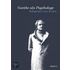 Goethe als Psychologe. Johann Wolfgang von Goethe und die Psychologie in seinen Werken und in seiner Forschung