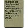 Grundriss Der Geschichte Der Deutschen National-Litteratur. 4E, Verbesserte Und Umgearb. Ausg (German Edition) by August Koberstein Karl