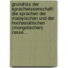 Grundriss Der Sprachwissenschaft: Die Sprachen Der Malayischen Und Der Hochasiatischen (mongolischen) Rasse... by Friedrich Müller