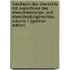 Handbuch Des Eherechts Mit Ausschluss Des Eheschliessungs- Und Ehescheidungsrechtes, Volume 1 (German Edition)