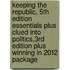 Keeping the Republic, 5th Edition Essentials Plus Clued Into Politics,3rd Edition Plus Winning in 2012 Package