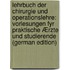 Lehrbuch Der Chirurgie Und Operationslehre: Vorlesungen Fyr Praktische Ærzte Und Studierende (German Edition)