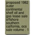 Proposed 1982 Outer Continental Shelf Oil and Gas Lease Sale Offshore Southern California, Ocs Sale Volume . 1