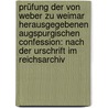 Prüfung Der Von Weber Zu Weimar Herausgegebenen Augspurgischen Confession: Nach Der Urschrift Im Reichsarchiv door Georg Wolfgang Franz Panzer