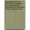 Sitzungsberichte der Kaiserlichen Akademie der Wissenschaften, Philosophisch-historische Classe, sechster Band door Kaiserl. Akademie Der Wissenschaften In Wien. Philosophisch-Historische Klasse