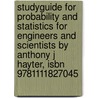 Studyguide For Probability And Statistics For Engineers And Scientists By Anthony J Hayter, Isbn 9781111827045 door Cram101 Textbook Reviews