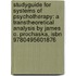 Studyguide For Systems Of Psychotherapy: A Transtheoretical Analysis By James O. Prochaska, Isbn 9780495601876