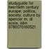 Studyguide For Twentieth Century Europe: Politics, Society, Culture By Spencer M. Di Scala, Isbn 9780070160521